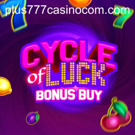 Experience the Thrill: Cycle of Luck Bonus Buy at Plus777 Casino