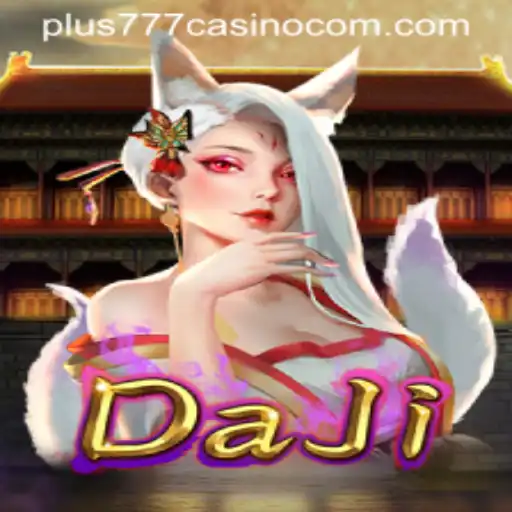 Exploring the Exciting World of DaJi at Plus777 Casino