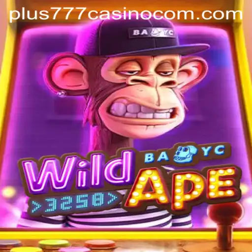 Discover the Thrills of WildApe3258 at Plus777 Casino