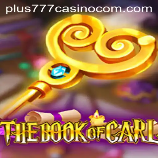 Exploring TheBookofCarl: An In-Depth Look at the Plus777 Casino Game